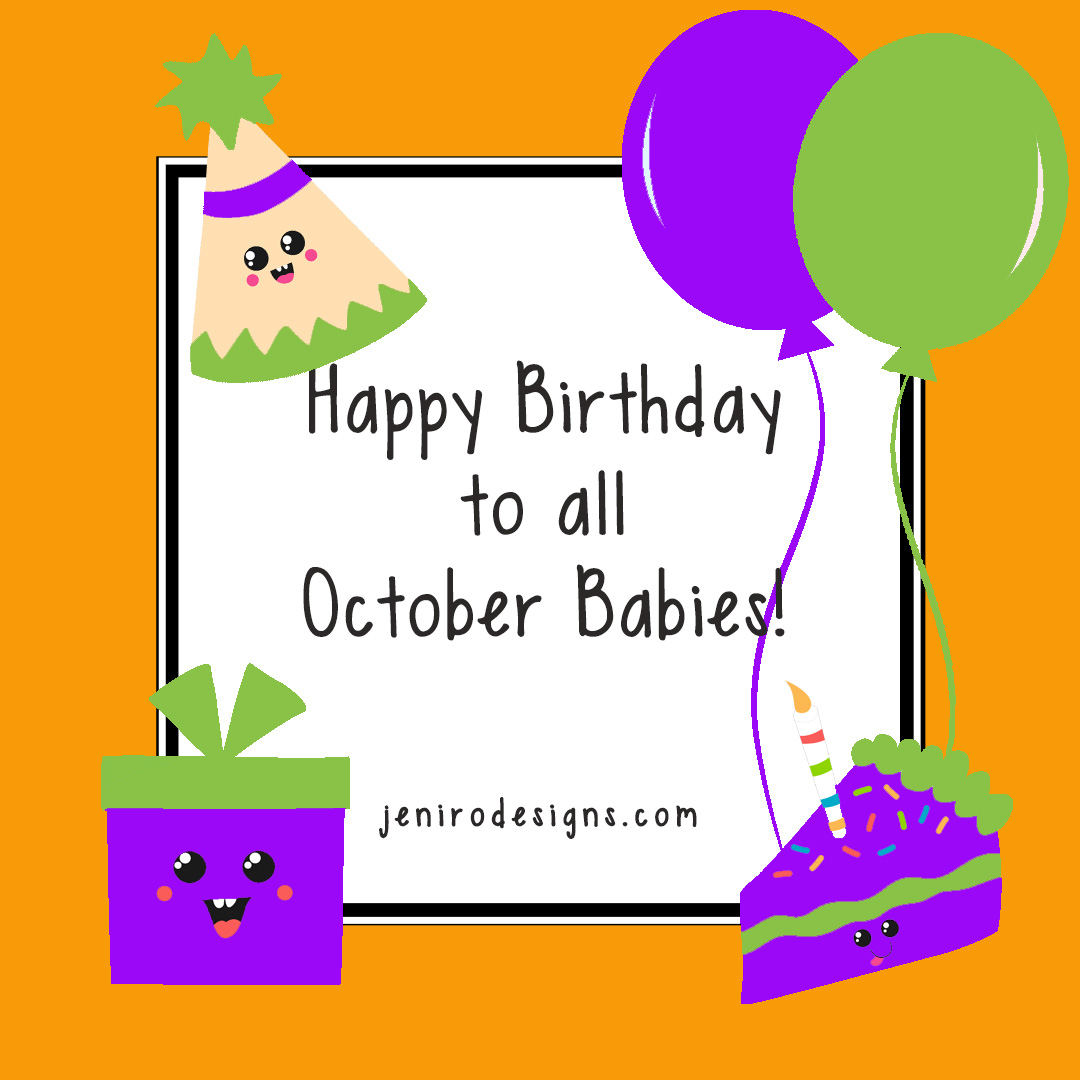 Happy Birthday October Birthday Kids • Jeni Ro Designs