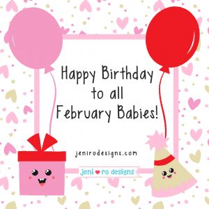 February Birthday Greetings! • Jeni Ro Designs