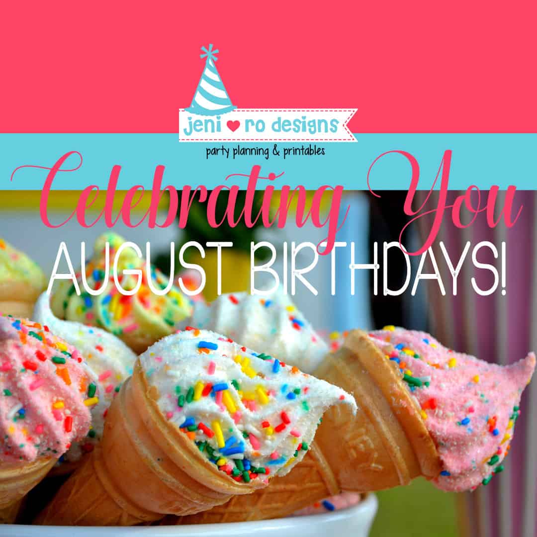 Happy Birthday August Peeps • Jeni Ro Designs