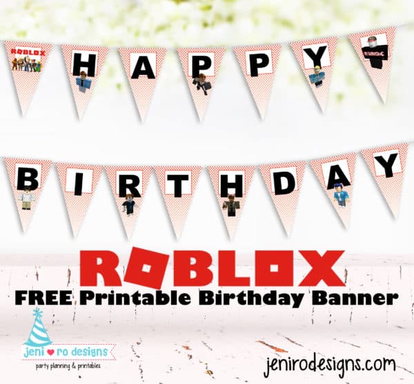 Roblox birthday banner in the FREE printable library!