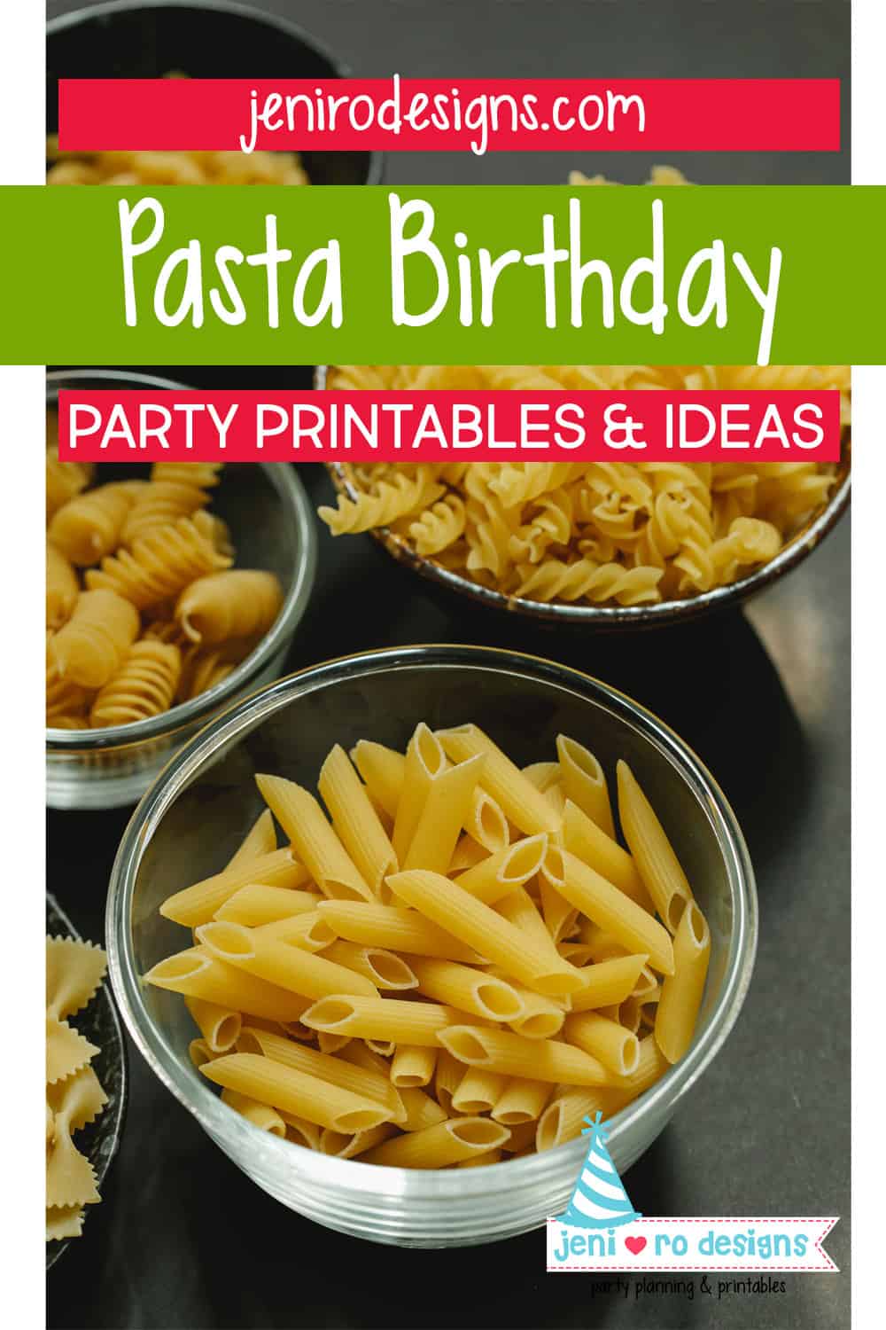 Pasta night birthday ideas and party printables for National Pasta Day!